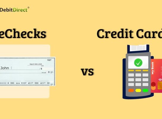 Echecks Vs. Credit Cards: Choosing the Right Payment Method