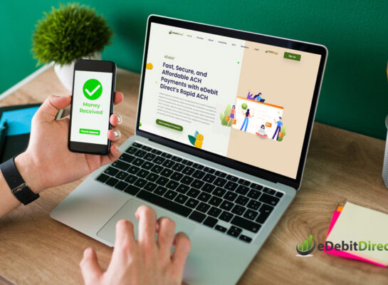 eDebit Direct - Organized payment processing from the first transaction